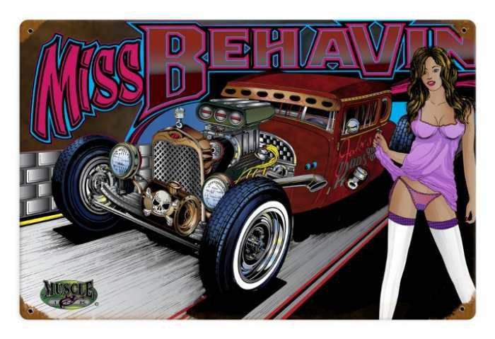 Vintage Rat Rod Miss Behavin PinUp Girl Metal Sign